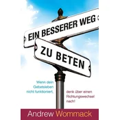 Ein besserer Weg zu beten