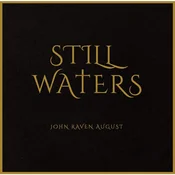 J.R. AUGUST - STILL WATERS (LP)