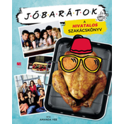 Jóbarátok - A hivatalos szakácskönyv - füles, kartonált