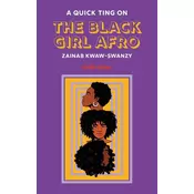 A Quick Ting On The Black Girl Afro