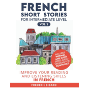 French Short Stories for Intermediate Level + AUDIO Vol 2