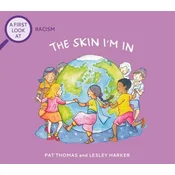 A First Look At: Racism: The Skin Im In