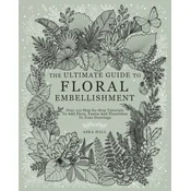 The Ultimate Guide To Floral Embellishment