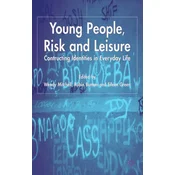 Young People, Risk and Leisure