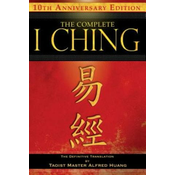 Complete I Ching - 10th Anniversary Edition