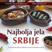 NAJBOLJA JELA SRBIJE - Milovan Mića Stojanović i Milan Stojanović ( 9137 )