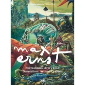Max Ernst: Surrealism, Art and Cinema