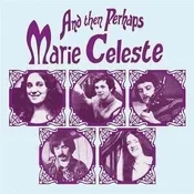 Marie Celeste - And Then Perhaps (Limited Edition) (LP)