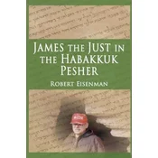 James the Just in the Habakkuk Pesher