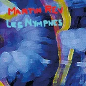 Martin Rev - Les Nymphes (Reissue) (2 LP)