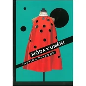 Móda x Umění, Fashion Paradox