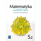 Matematyka Wokół nas SP 5/2 ćw. WSIP