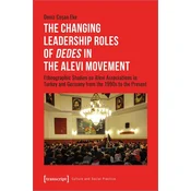 The Changing Leadership Roles of Dedes in the Alevi Movement