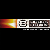 3 Doors Down - Away from the Sun
