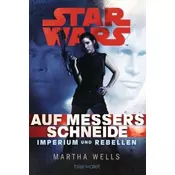 Star Wars, Imperium und Rebellen - Auf Messers Schneide