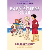 Boy-Crazy Stacey: A Graphic Novel (the Baby-Sitters Club #7): Volume 7