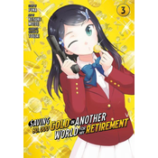 Saving 80,000 Gold in Another World for My Retirement 3 (Manga)