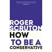 How to be a conservative
