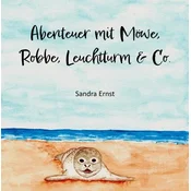 Abenteuer mit Robbe, Möwe, Leuchtturm & Co.