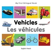 My First Bilingual Book - Vehicles - English-polish