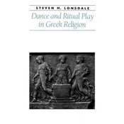 Dance and Ritual Play in Greek Religion