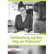 Fachberatung auf dem Weg zur Profession?