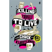Killing Yourself to Live