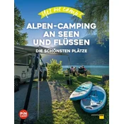 Yes we camp! Alpen-Camping an Seen und Flüssen