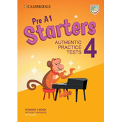 Pre A1 Starters 4 Students Book Without Answers with Audio: Authentic Practice Tests