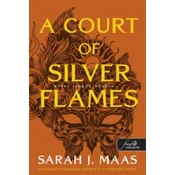 A Court of Silver Flames - Ezüst lángok udvara