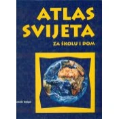 ATLAS SVIJETA ZA ŠKOLU I DOM