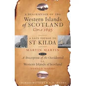 A Description of the Western Islands of Scotland, Circa 1695