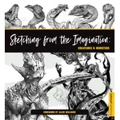 Sketching from the Imagination: Creatures & Monsters