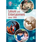 Leisure and Entertainment since 1900