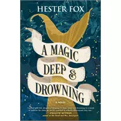 A Magic Deep and Drowning
