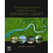 Dynamic Sedimentary Environments of Mangrove Coasts