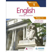 English for the IB MYP 1 (Capable-Proficient/Phases 3-4, 5-6): by Concept