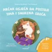 Hrcak osjeca da postoji tiha i smirena sreca