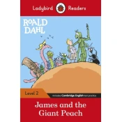 Ladybird Readers Level 2 - Roald Dahl - James and the Giant Peach (ELT Graded Reader)