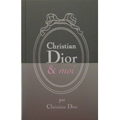 Christian Dior et moi