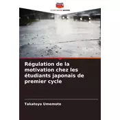 Régulation de la motivation chez les étudiants japonais de premier cycle