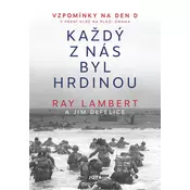 Každý z nás byl hrdinou