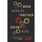 When Working Together Doesnt Work