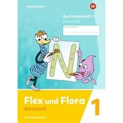 Flex und Flora 2. Buchstabenheft 2 GS (Grundschrift)