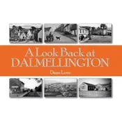 A Look Back at Dalmellington