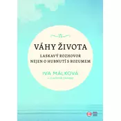 Váhy života - Laskavý rozhovor nejen o hubnutí s rozumem