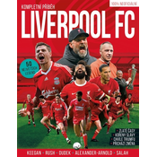Liverpool FC – Kompletní příběh