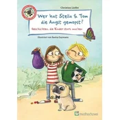 Wer hat Stella & Tom die Angst gemopst?
