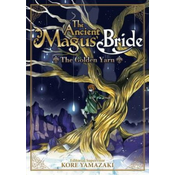 Ancient Magus Bride: The Golden Yarn (Light Novel) 1