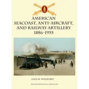 American Seacoast, Anti-aircraft, and Railway Artillery
